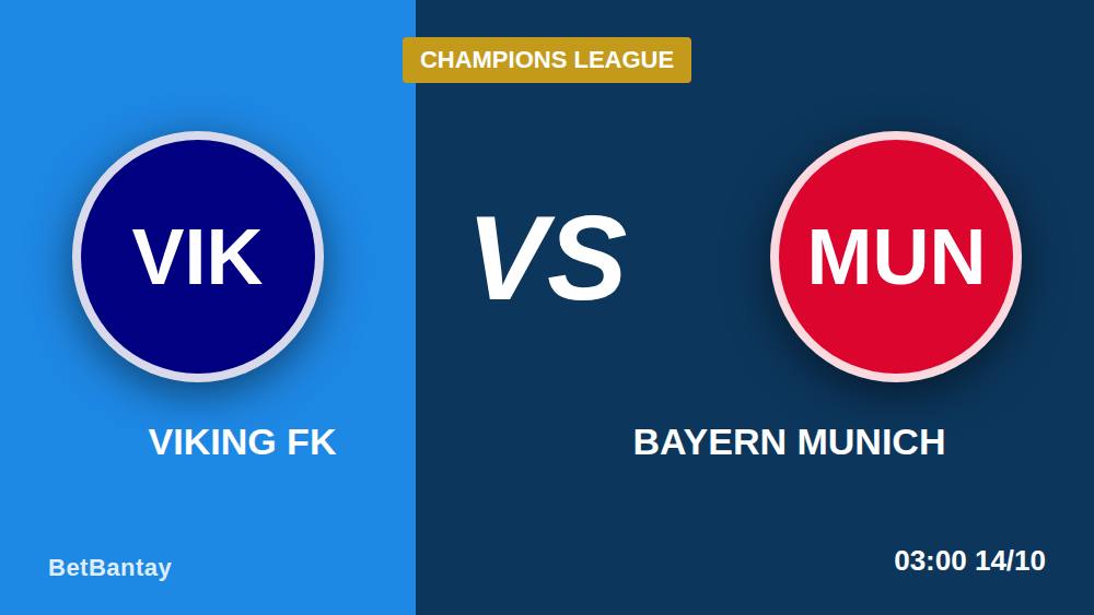 Viking FK vs Bayern Munich: Inside the Odds, Form, and Betting Value